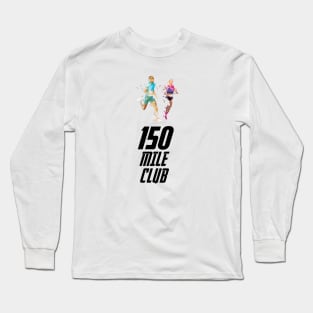 150 Mile Club Long Sleeve T-Shirt